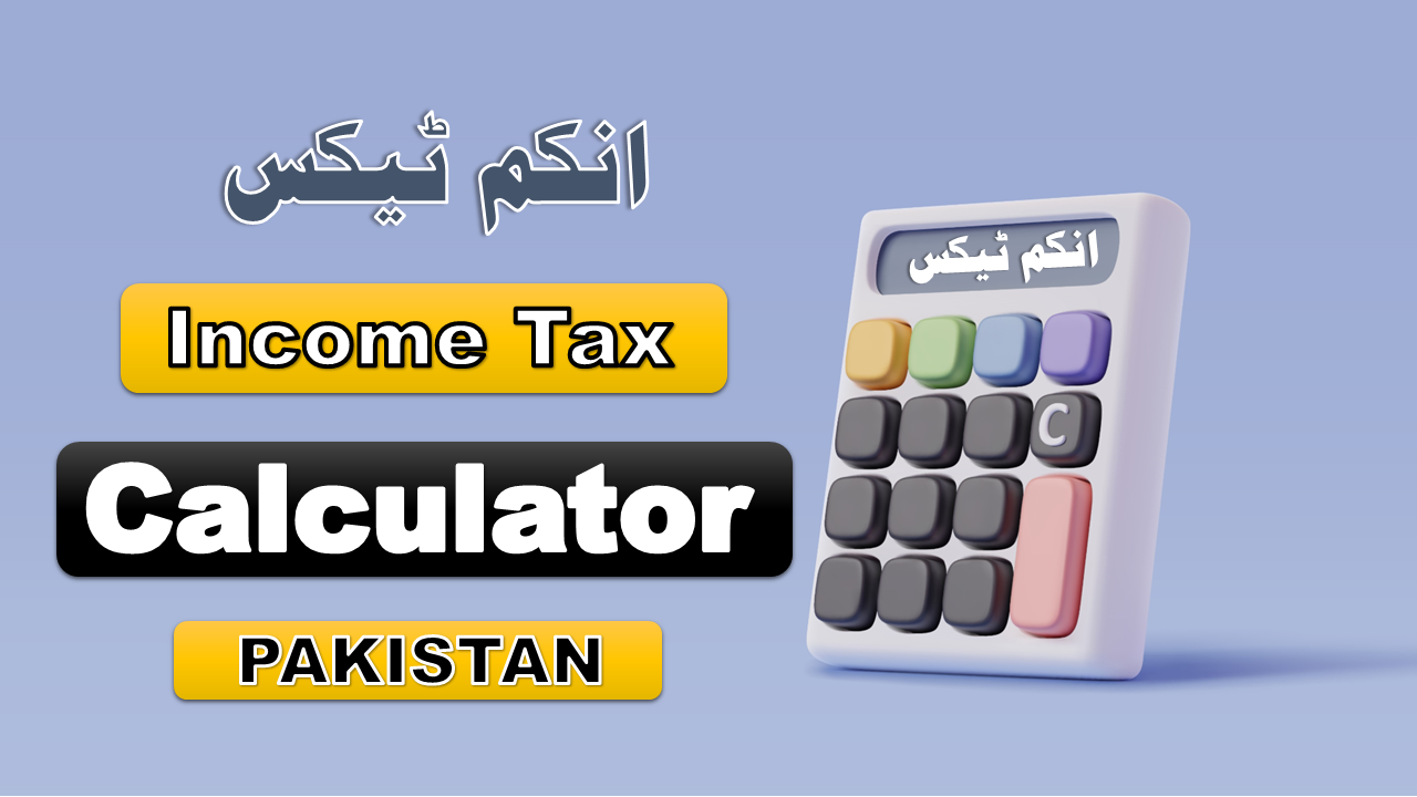 Tax Calculator Pakistan 20222023
